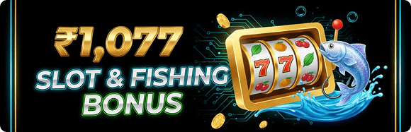 SLOT & FISHING BONUS